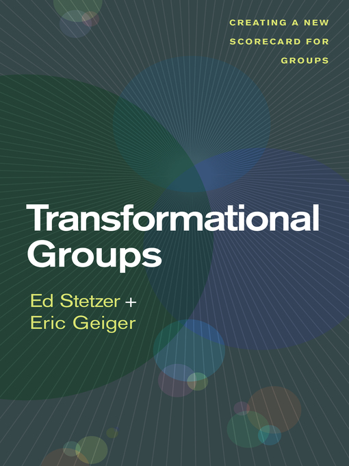 Title details for Transformational Groups by Ed Stetzer - Available